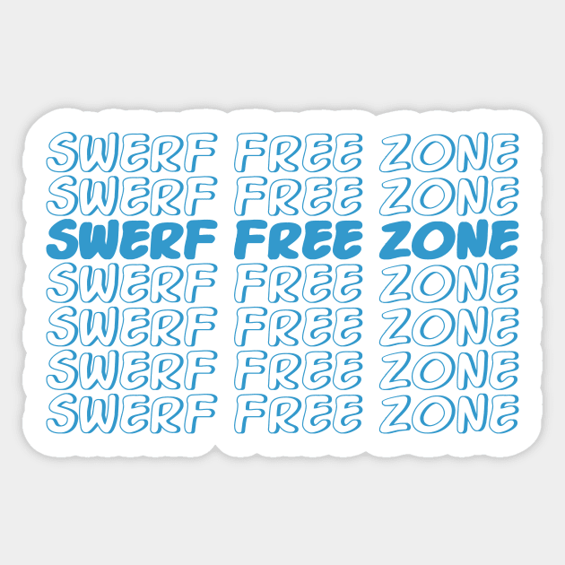 SWERF Free Zone in Blue Sticker by DesignsMikki